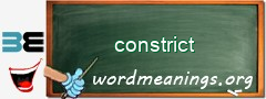 WordMeaning blackboard for constrict